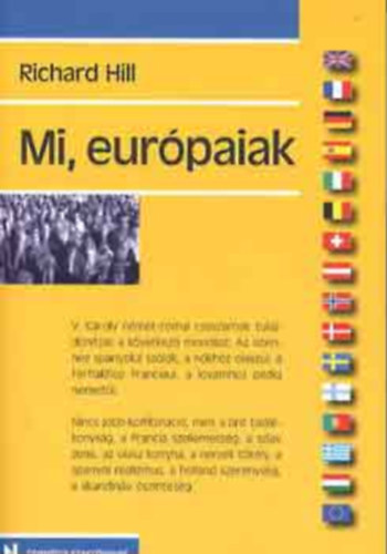 Richard Hill: Mi, európaiak