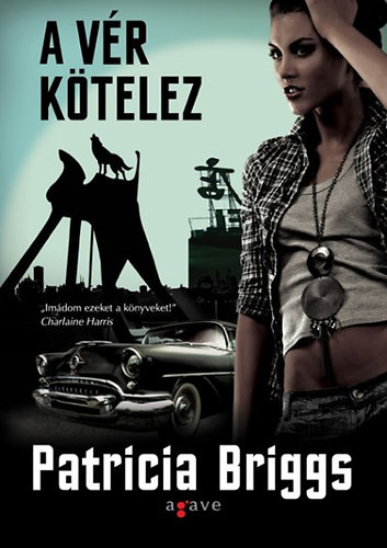 Patricia Briggs: A vér kötelez