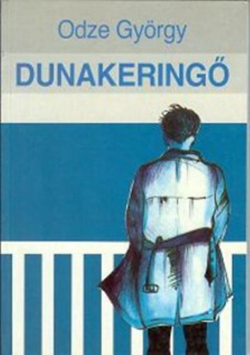 Odze György: Dunakeringő