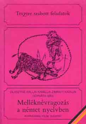 Olszyné-Zimányi-Horváth: Tesztre szabott feladatok-melléknévragozás a német nyelvben