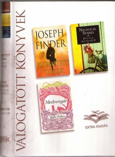 Joseph Finder - Nicholas Sparks - Bella Pollen: Eltemetett titkok - Biztos menedék - Medvenyár