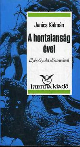 Janics Kálmán: A hontalanság évei - A szlovákiai magyar kisebbség a második világháború után 1945-1948