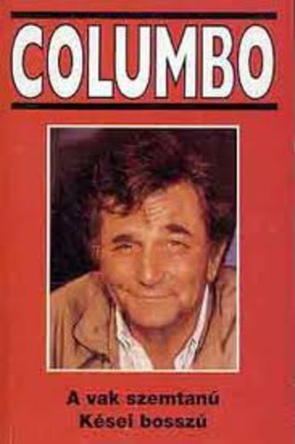 Lee Hays; Alfred Lawrence: Columbo 2.: A vak szemtanú - Kései bosszú