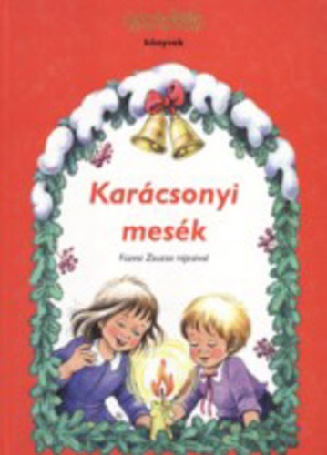 Csörgő Anikó (szerk.): Karácsonyi mesék (Füzesi Zsuzsa rajzaival)