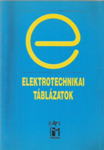 Baumann-Beuth-Bruderreck-Glass-Hanebuth-...: Elektrotechnikai táblázatok