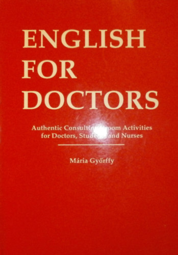 Győrffy Mária: English for Doctors