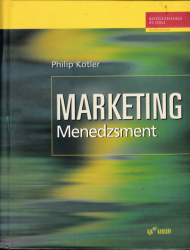 Kotler-Keller: Marketing- menedzsment