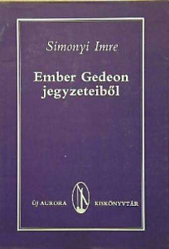 Simonyi Imre: Ember Gedeon jegyzeteiből