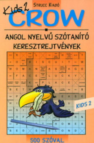 : Crow - angol nyelvű szótanító keresztrejtvények - Kids\'2 500 szóval