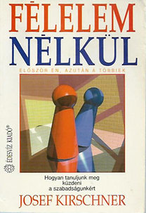 Josef Kirschner: Félelem nélkül