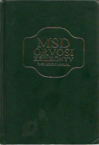 Berkow, Robert- Beers, Mark H.: MSD orvosi kézikönyv (The Merck Manual) Diagnózis és terápia