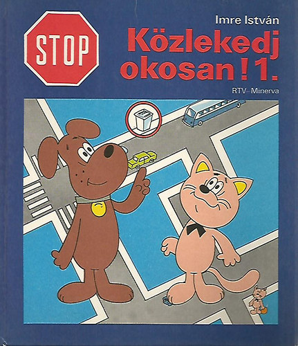 Imre István: STOP! Közlekedj okosan 1-2. 