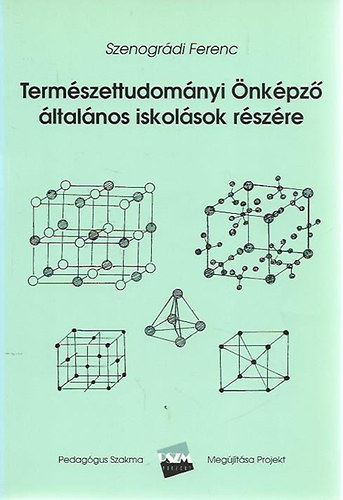 Szenográdi Ferenc: Természettudományi Önképző általános iskolások részére