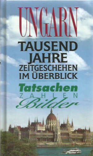 Magyar Távirati Iroda: Ungarn-Tausend Jahre Zeitgeschehen im Überblick