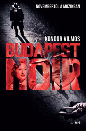 Kondor Vilmos: Budapest noir