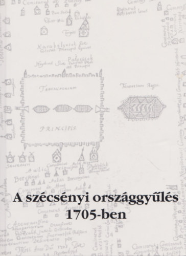 : A szécsényi országgyűlés 1705-ben