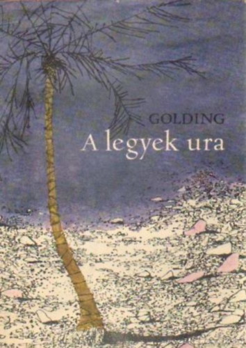 William Golding: A Legyek Ura