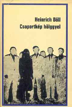 Heinrich Böll: Csoportkép hölggyel