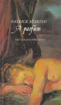 Patrick Süskind: A parfüm