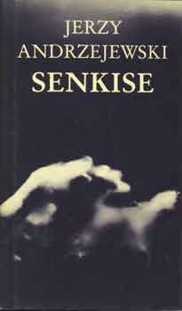 Jerzy Andrzejewski: Senkise