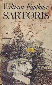 William Faulkner: Sartoris