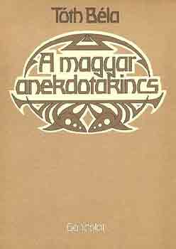Tóth Béla: A magyar anekdotakincs