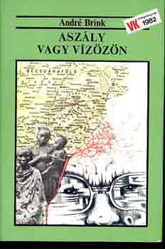 André Brink: Aszály vagy vízözön