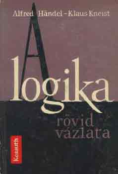Klaus Alfred-Kneist HÄndel : A logika rövid vázlata