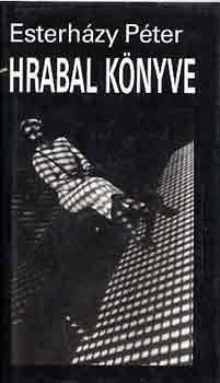 Esterházy Péter: Hrabal könyve