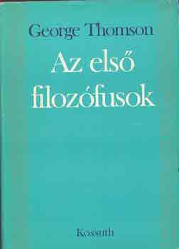 George Thomson: Az első filozófusok