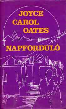 Joyce Carol Oates: Napforduló