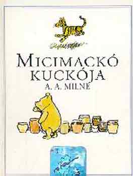 A. A. Milne: Micimackó kuckója