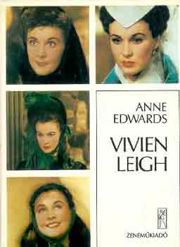 Anne Edwards: Vivien Leigh