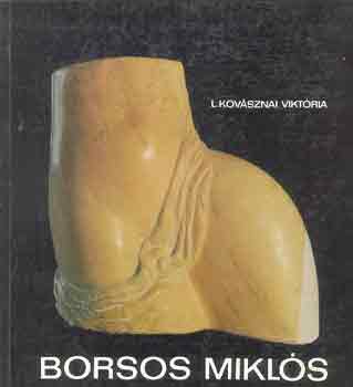 L. Kovásznai Viktória: Borsos Miklós