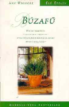 Ann Wigmore: Búzafű