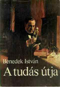 Benedek István: A tudás útja