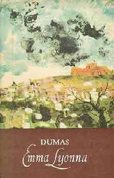 Alexandre Dumas: Emma Lyonna I-II.