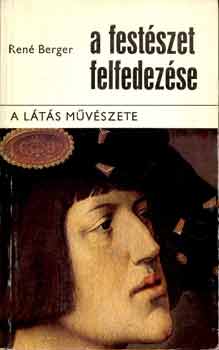 René Berger: A festészet felfedezése I-II.