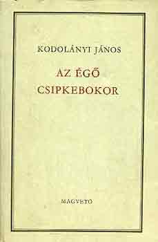 Kodolányi János: Az égő csipkebokor (Kodolányi)