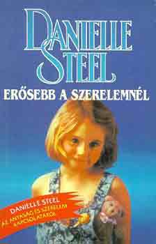 Danielle Steel: Erősebb a szerelemnél