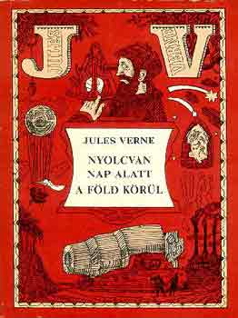 Verne Gyula: Nyolcvan nap alatt a föld körül