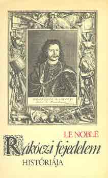 Eustache Le Noble: Rákóczi fejedelem históriája