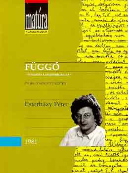 Esterházy Péter: Függő-bevezetés a szépirodalomba (Matúra klasszikusok)