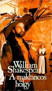 William Shakespeare: A makrancos hölgy