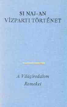 Si Naj-An: Vízparti történet I-III.