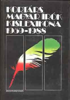 Fazakas István (főszerk.): Kortárs magyar írók kislexikona 1959-1988