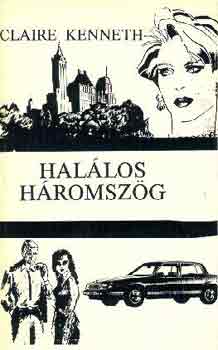 Claire Kenneth: Halálos háromszög