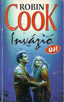Robin Cook: Invázió