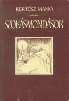 Kertész Manó: Szokásmondások