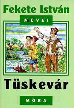 Fekete István: Tüskevár